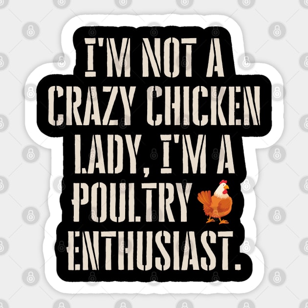 Not A Crazy Chicken Lady Sticker by stressless